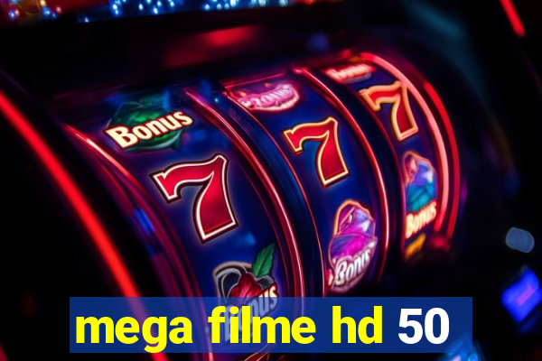 mega filme hd 50